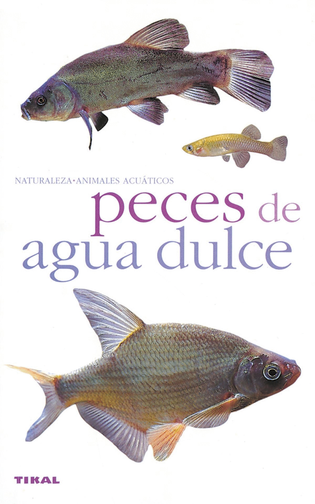 PECES DE AGUA DULCE