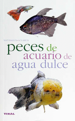 PECES DE ACUARIO DE AGUA DULCE