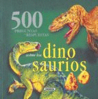 500 PREGUNTAS Y RESPUESTAS SOBRE LOS DINOSAURIOS