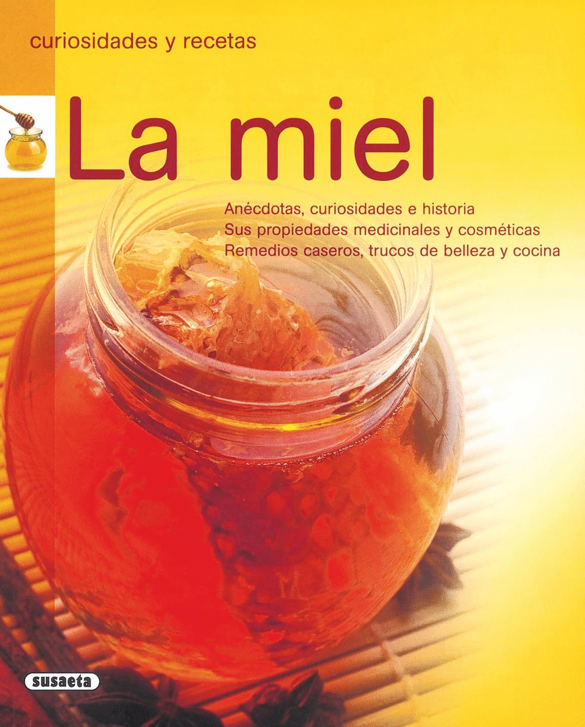 CURIOSIDADES Y RECETAS LA MIEL