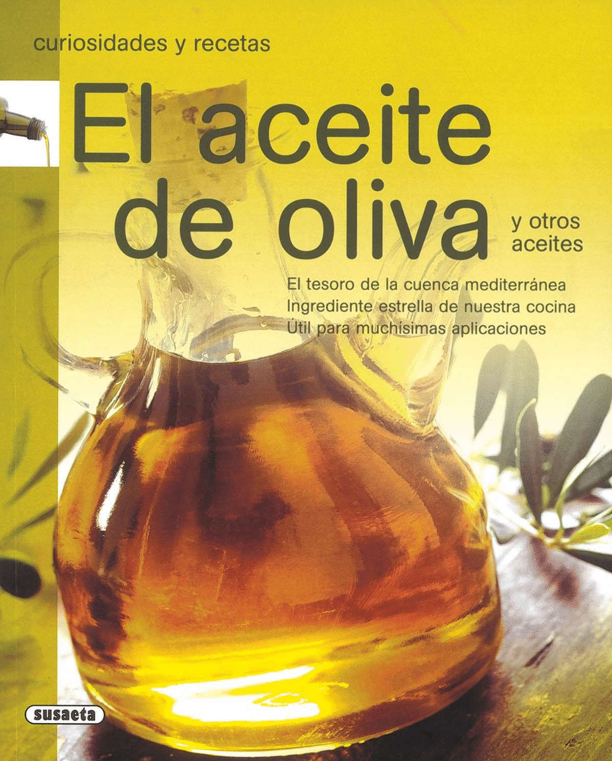 CURIOSIDADES Y RECETAS EL ACEITE DE OLVIA