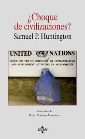 CHOQUE DE CIVILIZACIONES Y LA CONFIGURACION DEL ORDEN MUNDIAL