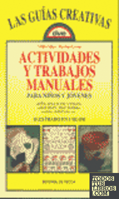 ACTIVIDADES Y TRABAJOS MANUALES PARA NI�OS Y JOVENES