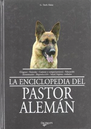 LA ENCICLOPEDIA DEL PASTOR ALEMAN (PASTA DURA)