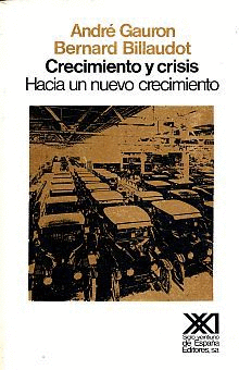 CRECIMIENTO Y CRISIS HACIA UN NUEVO CRECEMIENTO