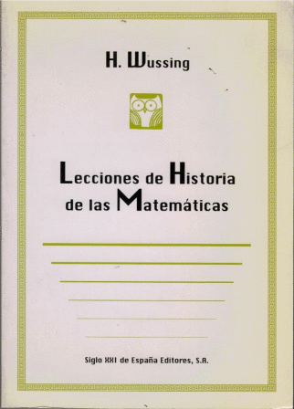 LECCIONES DE HISTORIA DE LAS MATEMATICAS