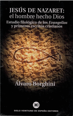 JESUS DE NAZARET EL HOMBRE HECHO DIOS
