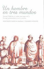 UN HOMBRE EN TRES MUNDOS