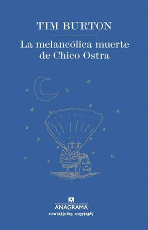 LA MELANCOLICA MUERTE DE CHICO OSTRA    PD
