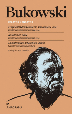 BUKOWSKI RELATOS Y ENSAYOS