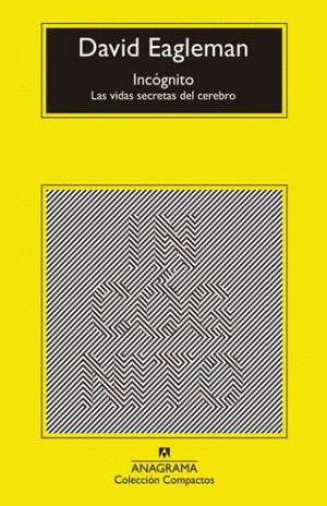 INCOGNITO. LAS VIDAS SECRETAS DEL CEREBRO