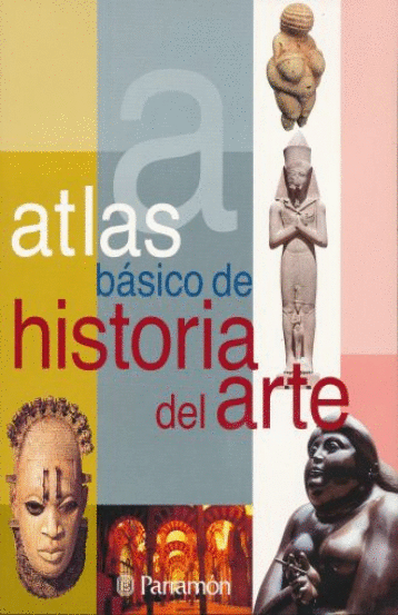 ATLAS BASICO DE HISTORIA DEL ARTE