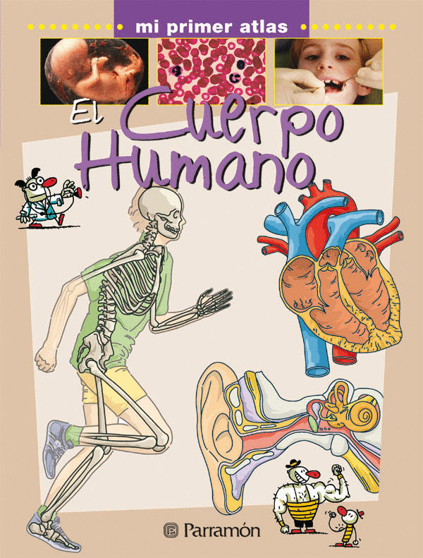 CUERPO HUMANO MI PRIMER ATLAS