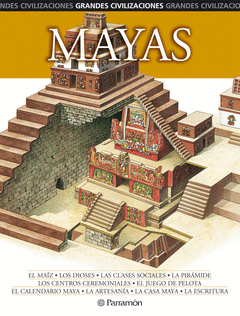 MAYAS GRANDES CIVILIZACIONES