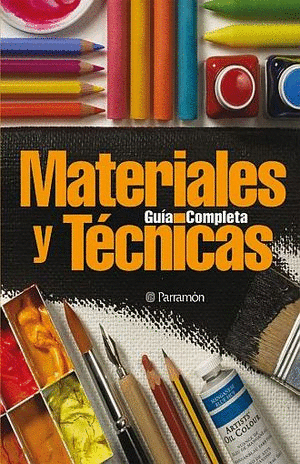 MATERIALES Y TECNICAS GUIA COMPLETA