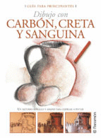 GUIA PARA PRINCIPIANTES DIBUJO CON CARBON CRETA Y SANGUINA