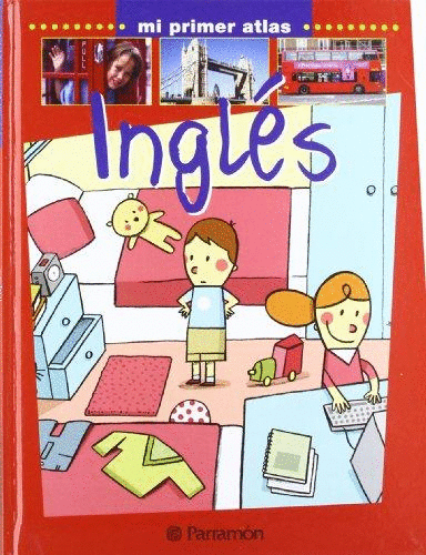 INGLES MI PRIMER ATLAS