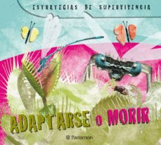 ADAPTARSE O MORIR