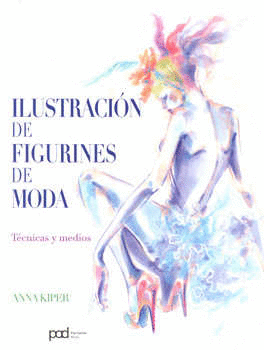 ILUSTRACION DE FIGURINES DE MODA TECNICAS Y MEDIOS