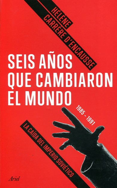 SEIS AOS QUE CAMBIARON EL MUNDO 1985 - 1991