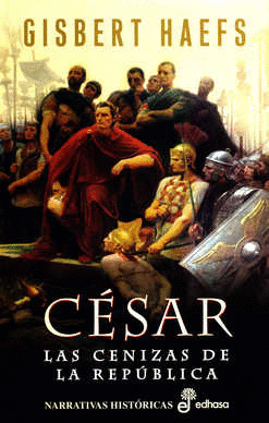 CESAR LAS CENIZAS DE LA REPUBLICA