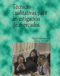 TECNICAS CUALITATIVAS PARA INVESTIGACION DE MERCADOS