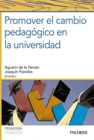 PROMOVER EL CAMBIO PEDAGOGICO EN LA UNIVERSIDAD