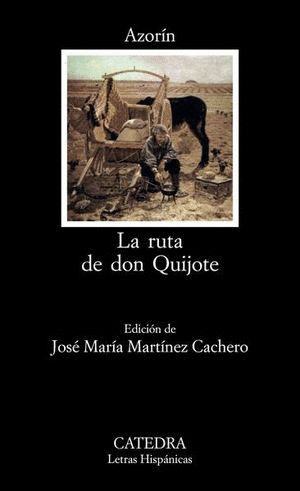 RUTA DE DON QUIJOTE LA