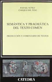 SEMANTICA Y PRAGMATICA DEL TEXTO COMUN