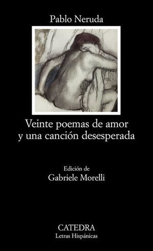 VEINTE POEMAS DE AMOR Y UNA CANCION DESESPERADA