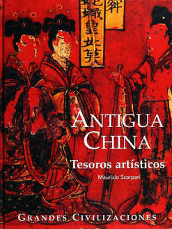 ANTIGUA CHINA TESOROS ARTISTICOS