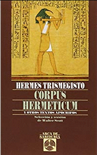 CORPUS HERMETICUM Y OTROS TEXTOS APROFICOS