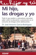 MI HIJO LAS DROGAS Y YO