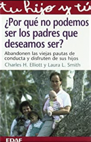 POR QUE NO PODEMOS SER LOS PADRES QUE DESEAMOS SER