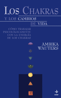 CHAKRAS Y LOS CAMBIOS DE VIDA LOS