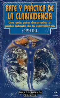 ARTE Y PRACTICA DE LA CLARIVIDENCIA