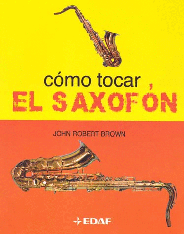 COMO TOCAR EL SAXOFON