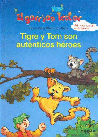 TIGRE Y TOM SON AUTENTICOS HEROES (PASTA DURA)