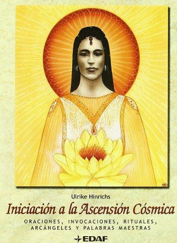 INICIACION A LA ASCENSION COSMICA