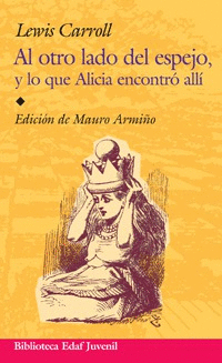 AL OTRO LADO DEL ESPEJO Y LO QUE ALICIA ENCONTRO ALLI