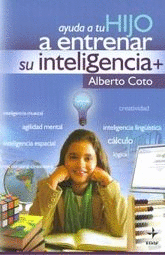 AYUDA A TU HIJO A ENTRENAR SU INTELIGENCIA