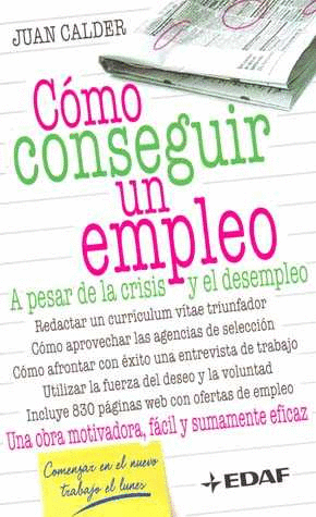 COMO CONSEGUIR UN EMPLEO A PESAR DE LA CRISIS Y EL DESEMPLEO