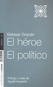EL HEROE / EL POLITICO