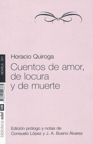 CUENTOS DE AMOR DE LOCURA Y DE MUERTE