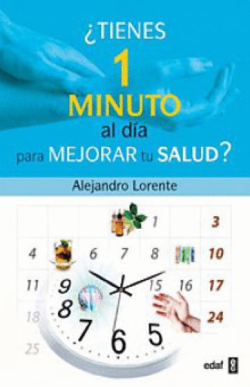 TIENES 1 MINUTO AL DIA PARA MEJORAR TU SALUD