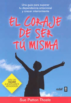 CORAJE DE SER TU MISMA EL