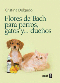 FLORES DE BACH PARA PERROS GATOS Y DUE�OS
