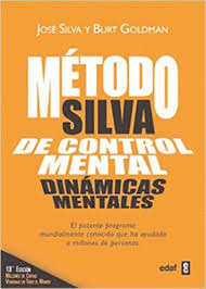 METODO SILVA DE CONTROL MENTAL DINAMICAS MENTALES