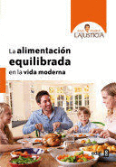 ALIMENTACION EQUILIBRADA EN LA VIDA MODERNA