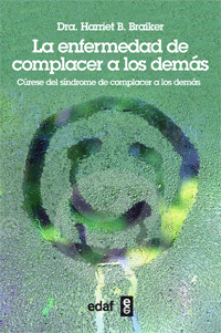 ENFERMEDAD DE COMPLACER A LOS DEMAS LA